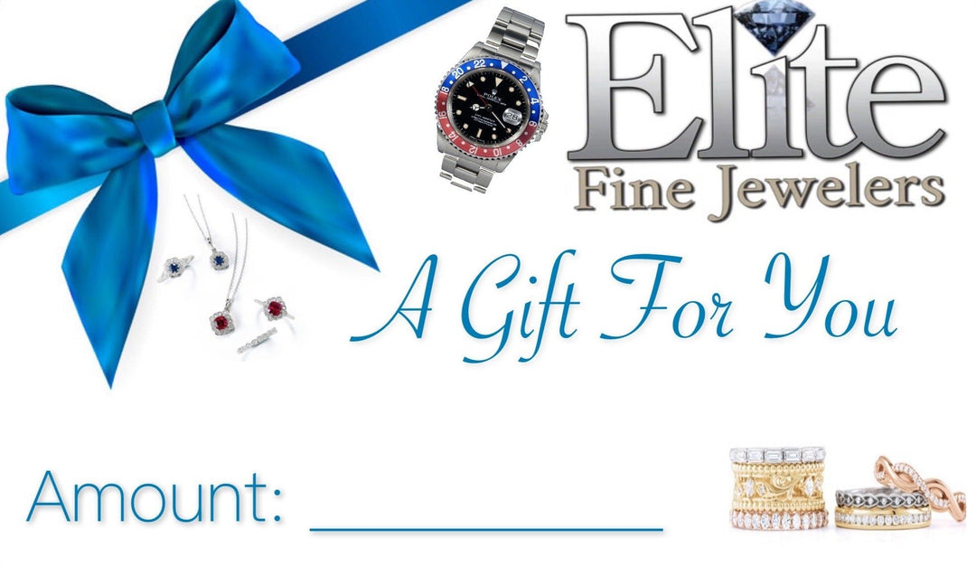 Elite Fine Jewelers’ Gift Cards - Elite Fine Jewelers